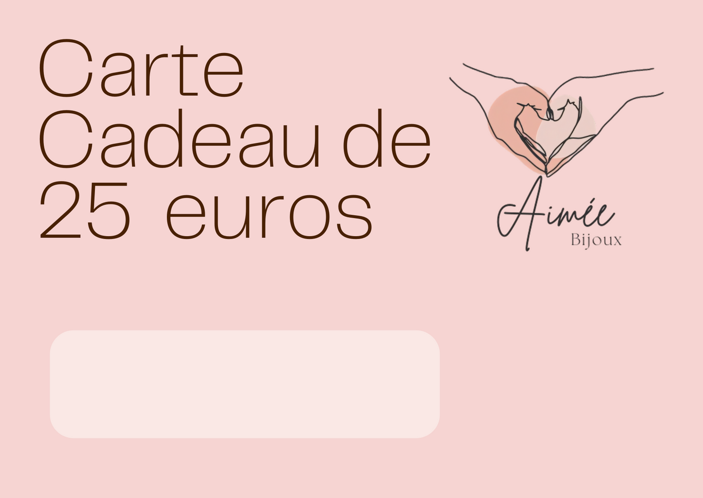 Carte Cadeau Aimée Bijoux - 25€ 🎁